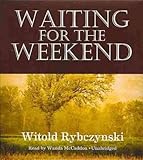 Waiting for the Weekend