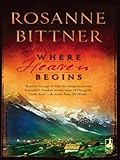 Where Heaven Begins by Rosanne Bittner