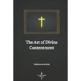 The Art of Divine Contentment (Illustrated)