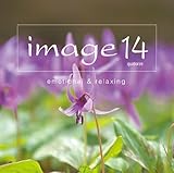 【CD+DVD】image 14 quatorze emotional&relaxing