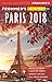 Frommer's EasyGuide to Paris 2018 (EasyGuides)