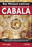 La guía de la sabiduría oculta de la cabalá (Spanish Edition)