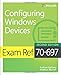 Exam Ref 70-697 Configuring Windows Devices