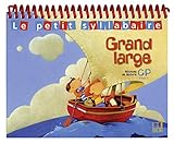 Le petit syllabaire Grand large CP by 