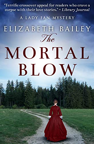 [FREE] The Mortal Blow (Lady Fan Mystery Book 5) DOC