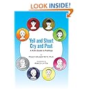Yell and Shout, Cry and Pout: A Kid's Guide to Feelings