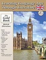 Learning Language Artsthrough Literature Gold British Literature Book (Grade 9-12): 3rd Edition 1929683324 Book Cover