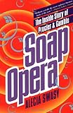 Soap Opera : The Inside Story of Procter & Gamble