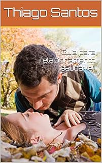 Livro Guia para relacionamento saudável.