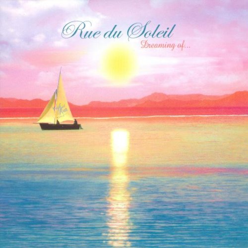 Rue Du Soleil - Dreaming Of - Zortam Music