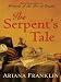 The Serpent's Tale (A Mistress of the Art of Death Novel) by
