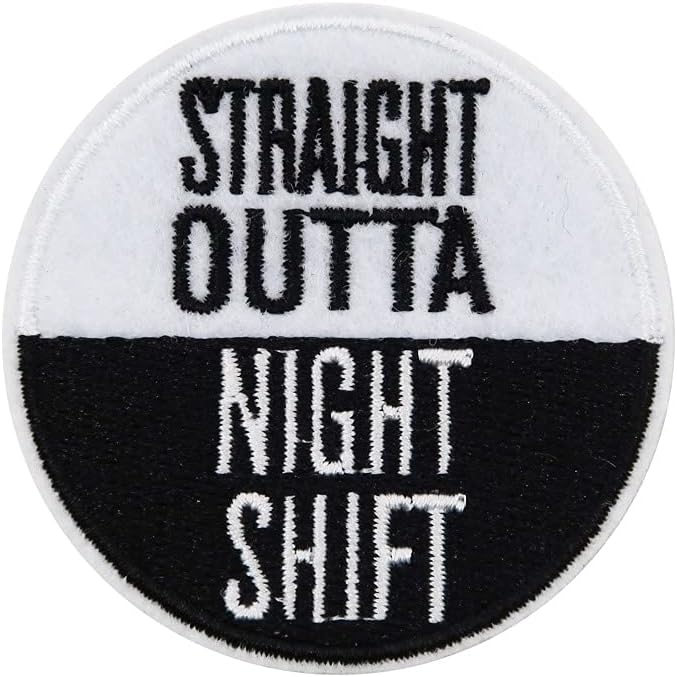 Mixed Media - Straight Outta Night Shift Embroidered Iron On Patch Nurse Doctor Gifts