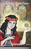 Un parfum d'histoire, Tome 1 : L'eau des anges by 