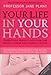 Your Life in Your Hands: Understand, Prevent and Overcome Breast Cancer and Ovarian Cancer by 