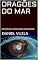Livro DRAGÕES DO MAR: DISTOPIAS E CRIATURAS MECÂNICAS