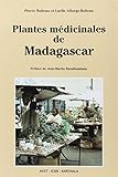Plantes médicinales de Madagascar: Cinquante-huit plantesmédicinales utilisées sur le marché by 