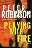 Playing with Fire: A Novel of Suspense (Inspector Banks Novels)