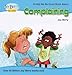 Help Me Be Good About Complaining