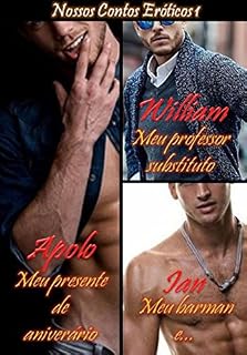 Livro Nossos Contos Eróticos 1: Apolo, William e Ian (histórias completas)