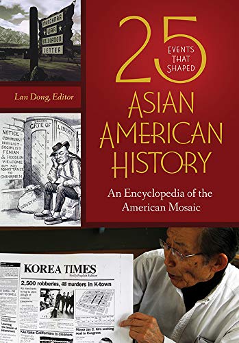 The cover of 25 events that shaped Asian American History. There is a sign in the top left corner, a black and white cartoon of a man sitting on the middle left, and an asian man holding a Korea Times newspaper across the bottom.