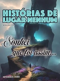 Livro Revista Histórias de Lugar Nenhum: Sonhei que foi assim