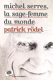 Michel Serres, la sage-femme du monde