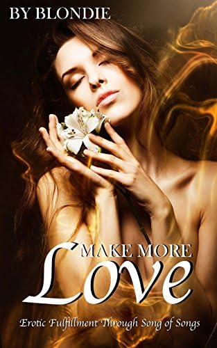 Make More Love: Erotic Fulfillment Paperback – October 2, 2014