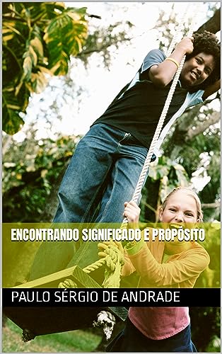 Encontrando significado e propósito - eBook, Resumo, Ler Online e PDF ...