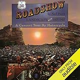Roadshow: Landscape with Drums: A Concert Tour by Motorcycle by 