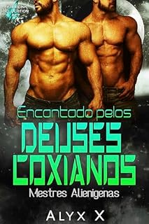Livro Encantado pelos Deuses Coxianos (Mestres Alienígenas Livro 5)