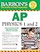 Barron's AP Physics 1 and 2