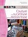 GUIDE DE COUTURE A LA SURJETEUSE ET A LA RECOUVREUSE (EYROLLES) by 