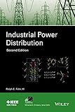 Industrial Power Distribution (IEEE Press Series on Power Engineering)
