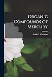 Organic Compounds of Mercury