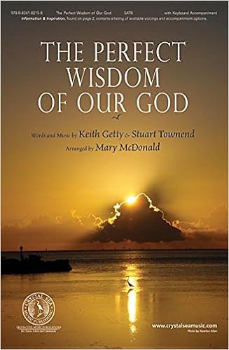 The Perfect Wisdom Of Our God Stuart Townend Keith Getty Mary Mcdonald 9780834182158 Amazon Com Books F#m7e/g#adand o the mystery of the cross. amazon com