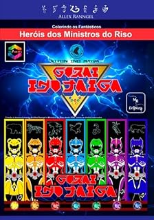 Livro Colorindo Os Fantásticos Heróis Dos Ministros Do Riso