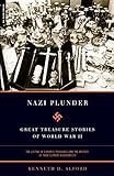 Nazi Plunder: Great Treasure Stories Of World War II