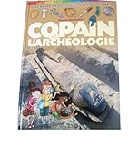 Copain de l'archéologie (French Edition) by