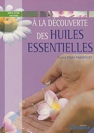 À la découverte des huiles essentielles