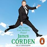 May I Have Your Attention Please? by James Corden, Random House AudioBooks