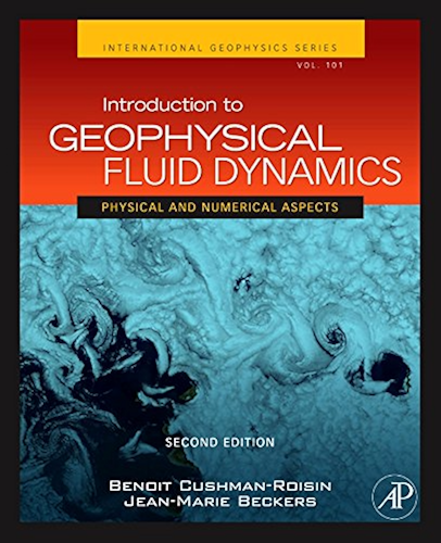 Download Introduction to Geophysical Fluid Dynamics: Physical and Numerical Aspects (ISSN Book 101) (English Edition) PDF