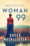 Woman 99: A Novel by Greer Macallister