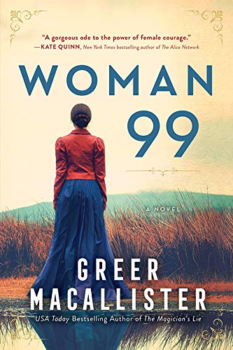 Woman 99: A Novel by Greer Macallister