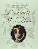 L'Herbier de Marie-Antoinette (French Edition) by