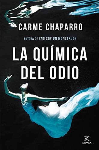 La quÃ­mica del odio (Spanish Edition)