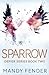Sparrow (DEFIER SERIES) (Volume 2) by Mandy Fender