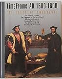 The European Emergence: Time Frame AD 1500-1600 (Time Frame)