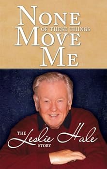 Paperback None of these things Move Me: The Leslie Hale Book