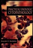 Practical Urologic Cytopathology, Bardales, Ricardo H., 0195134958