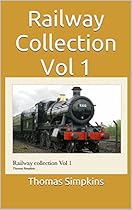 Railway Collection Vol 1 Railway Collection Vol 1